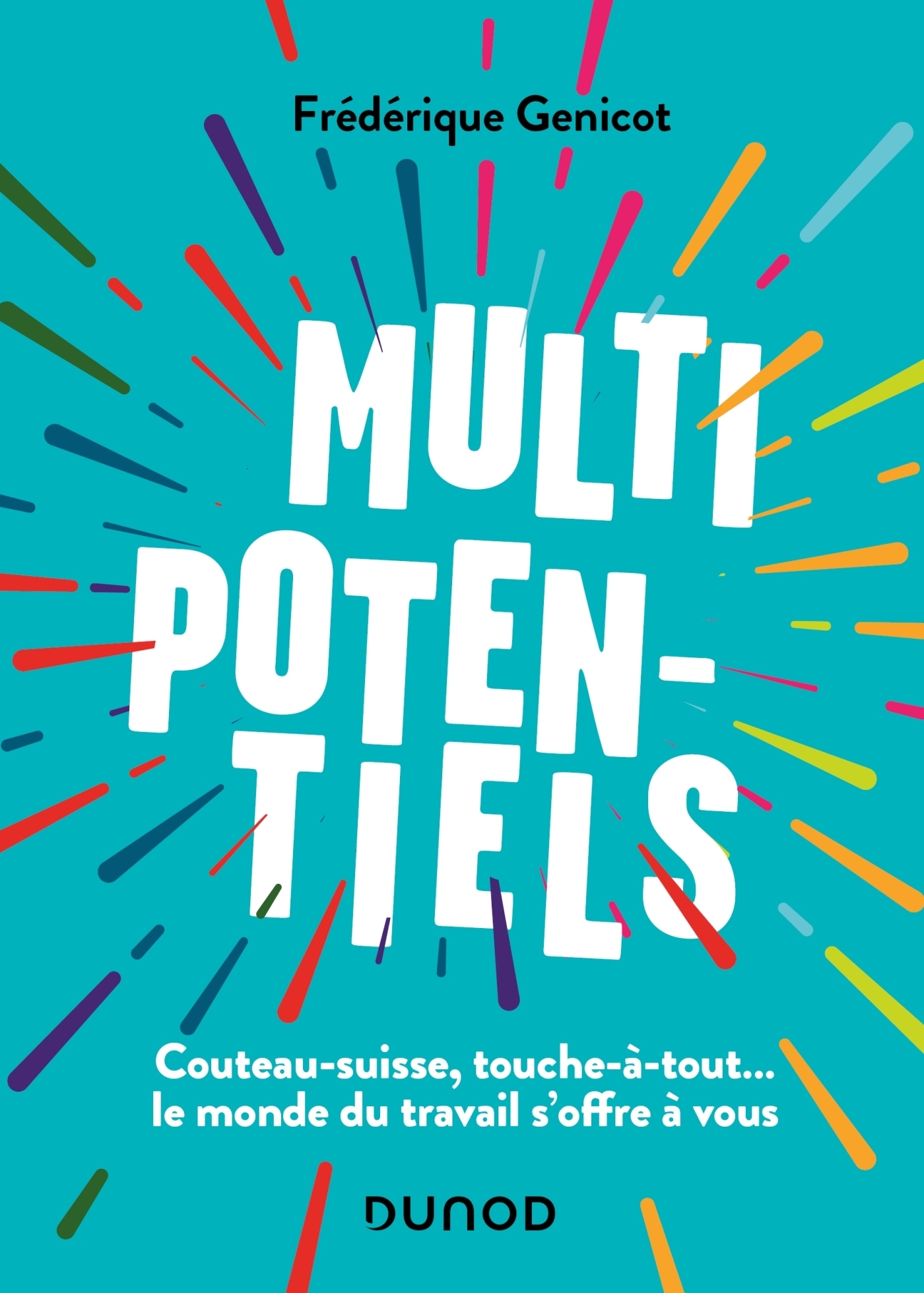 Multipotentiels - Couteau-suisse, touche-à-tout... le monde du travail s'offre à vous (Broché)