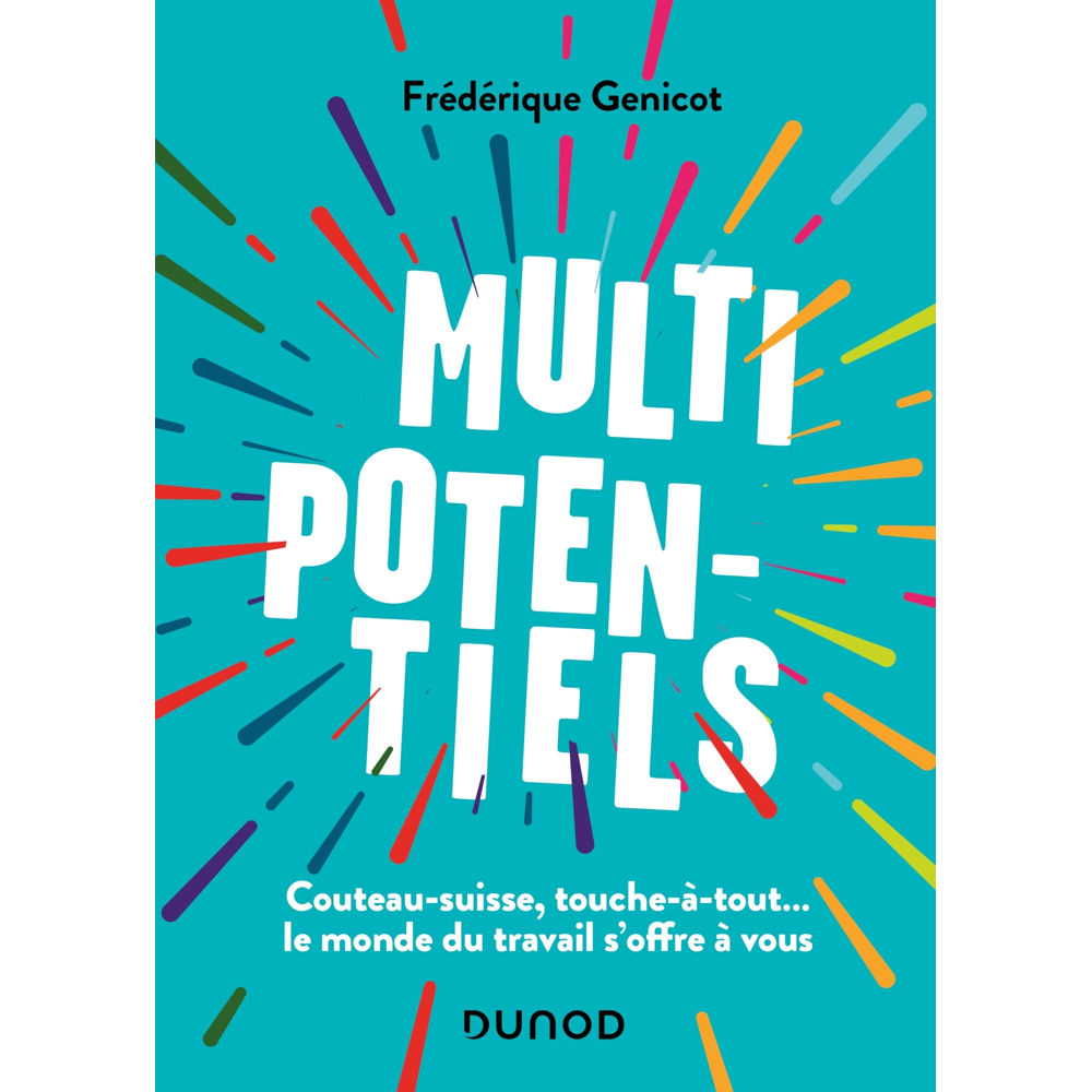 Multipotentiels - Couteau-suisse, touche-à-tout... le monde du travail s'offre à vous (Broché)