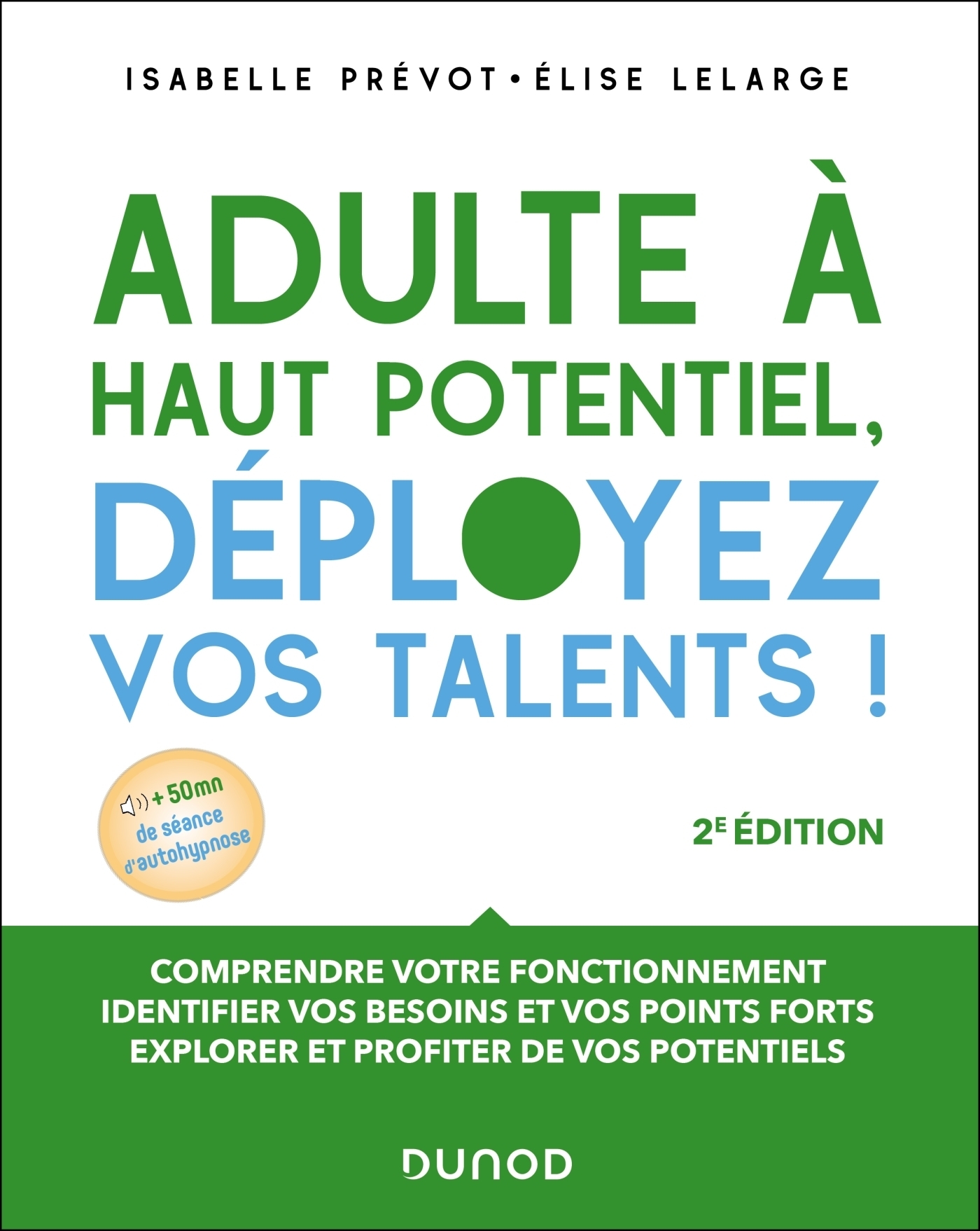 Adulte à haut potentiel, déployez vos talents ! 2e éd. (Broché)