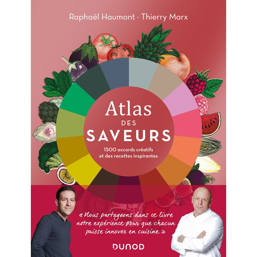 Atlas des saveurs: 1500 accords créatifs et des recettes inspirantes (Relié)