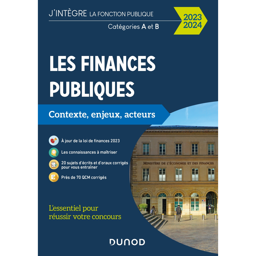 Les finances publiques 2023-2024 - L'essentiel pour réussir votre concours - Catégories A et B (Broc