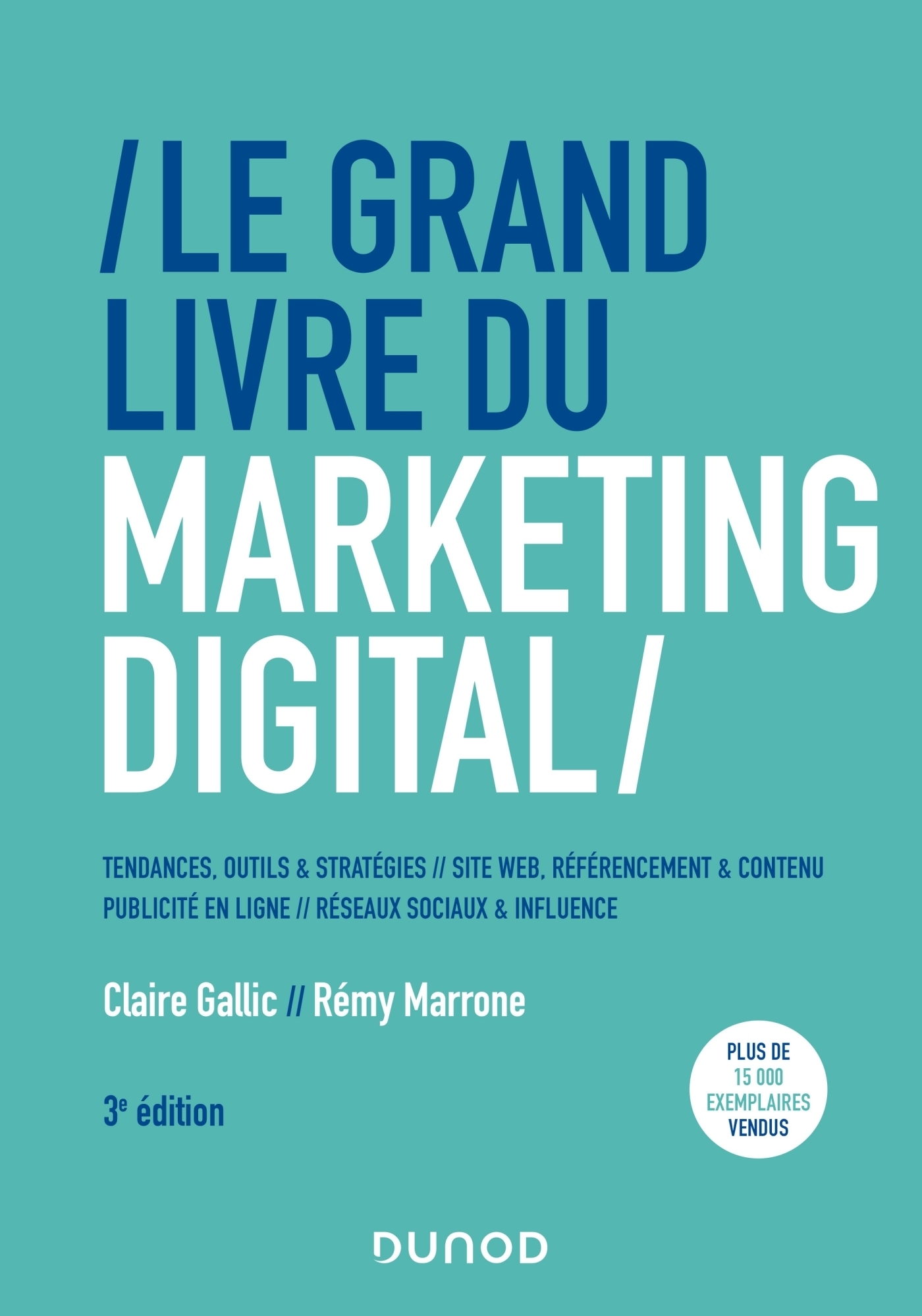 Le Grand Livre du Marketing digital - 3e éd. (Broché)