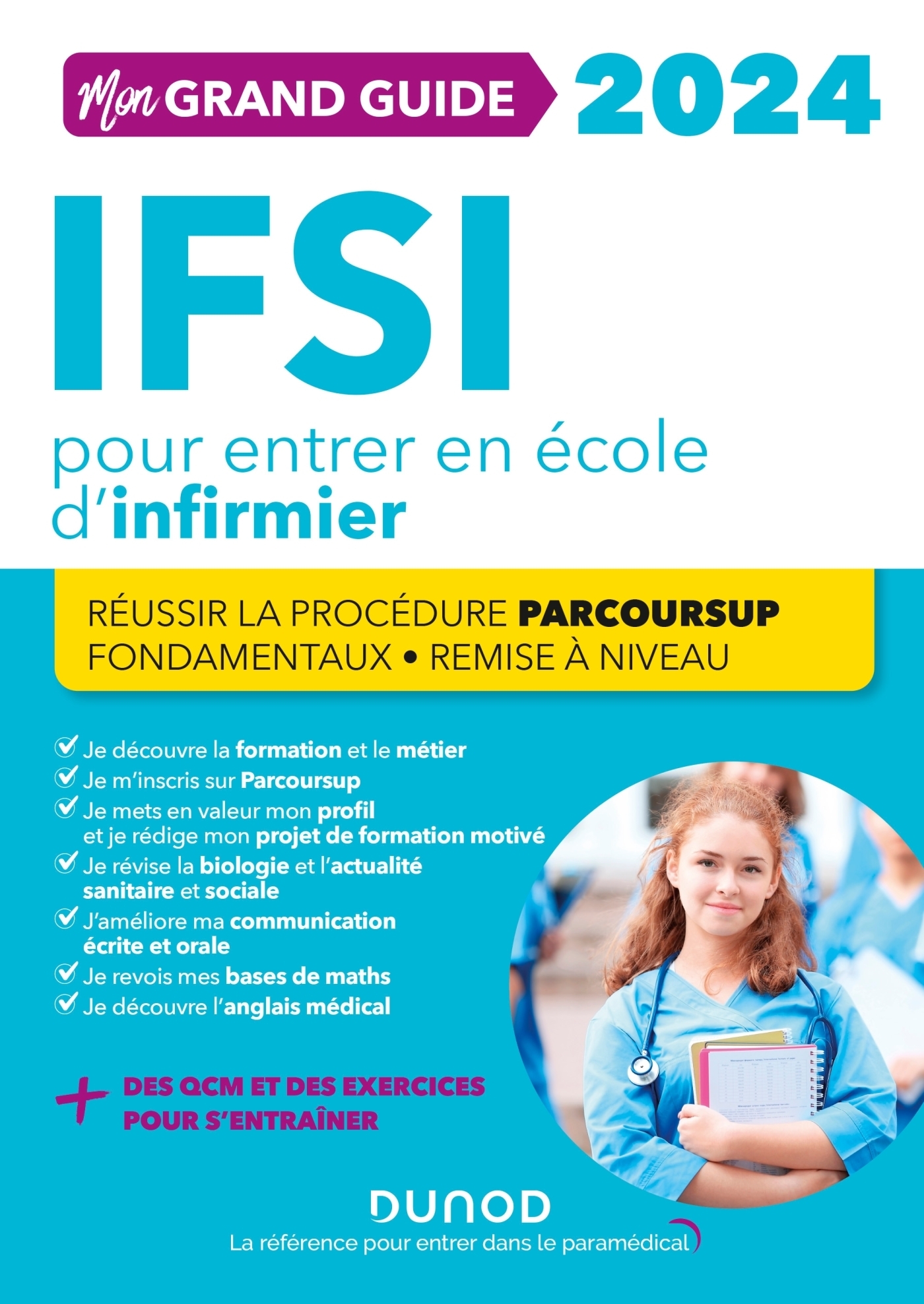 Mon grand guide IFSI 2024 pour entrer en école d'infirmier - Réussir la procédure Parcoursup + Fonda