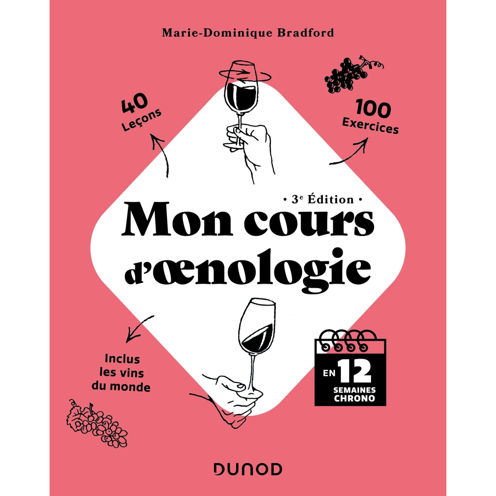 Mon cours d'oenologie - 3e éd. - En 12 semaines chrono (Relié)