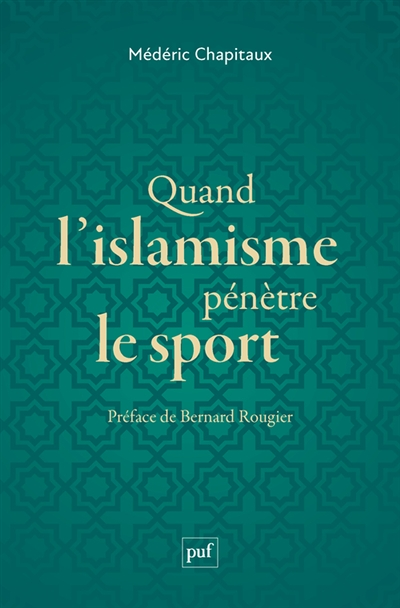 Quand l'islamisme pénètre le sport (Broché)