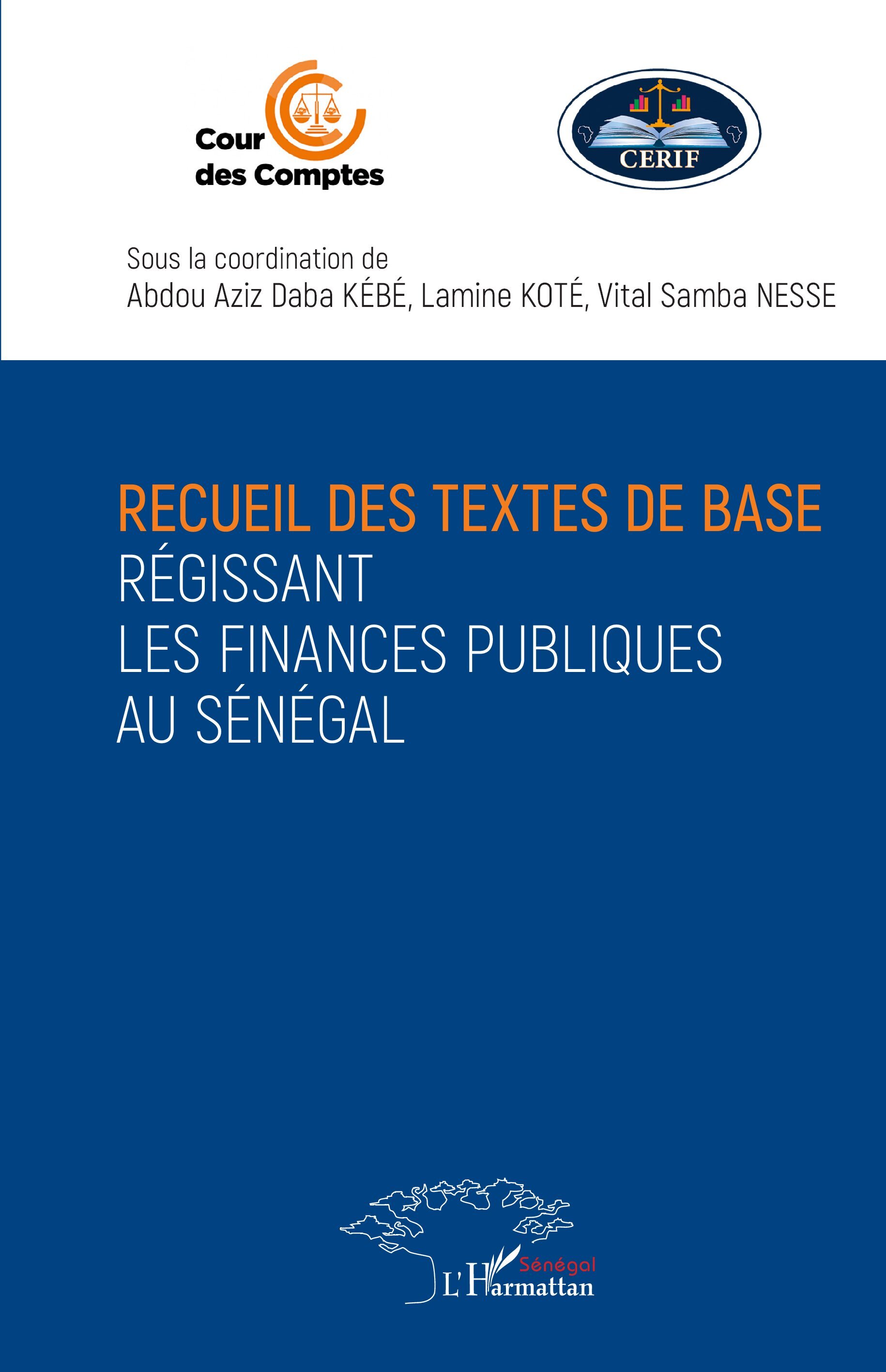 Recueil des textes de base régissant les finances publiques au Sénégal (Relié)