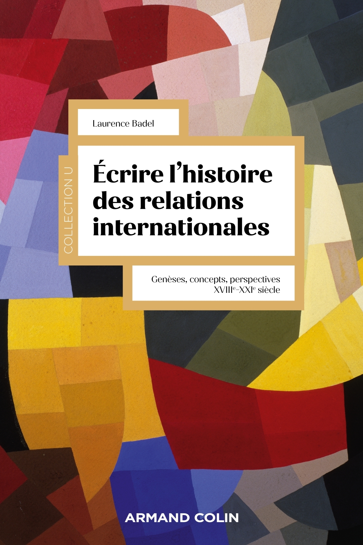 L'histoire des relations internationales - Genèses, concepts, perspectives (Broché)