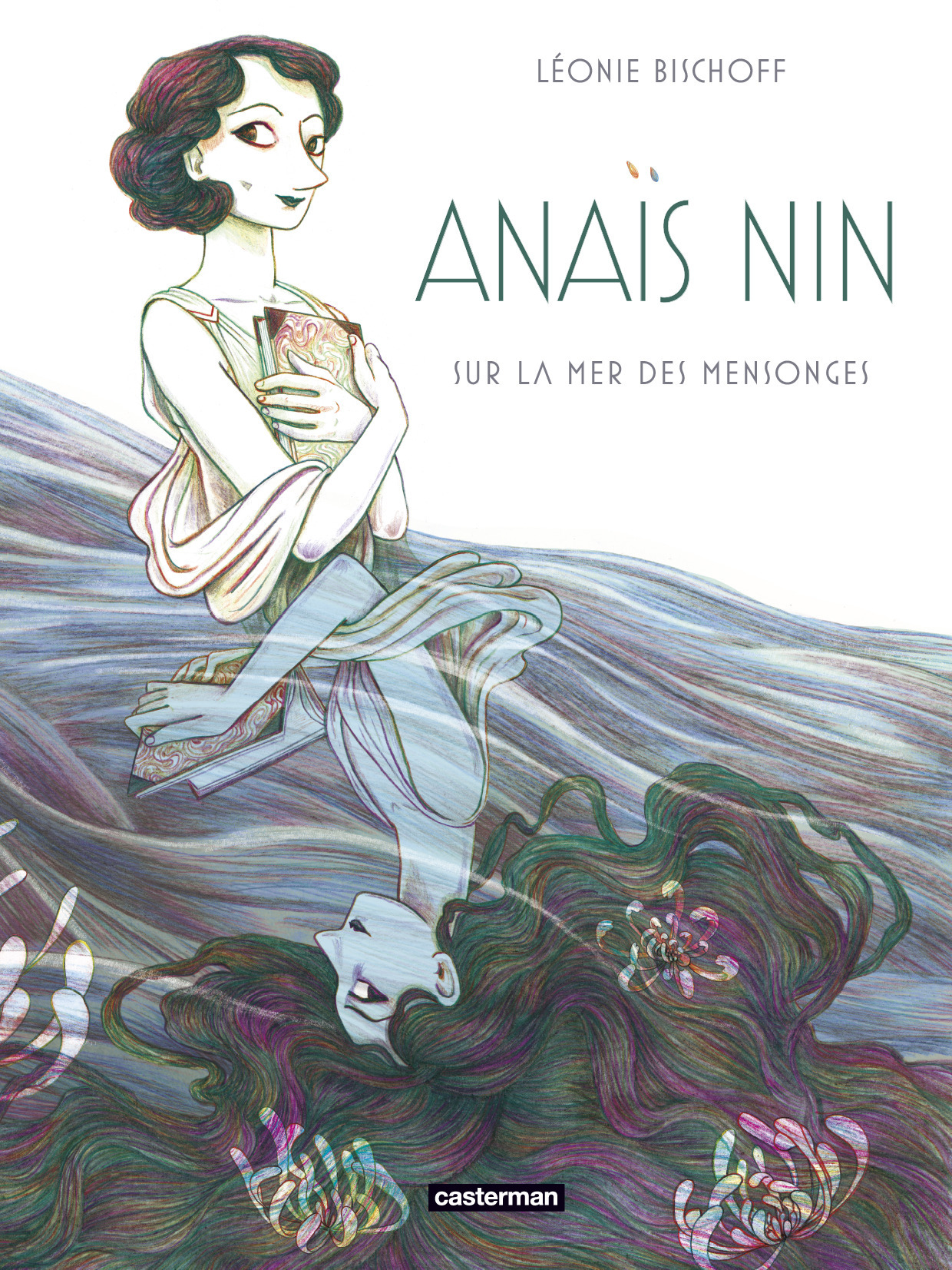 Anaïs Nin : Sur La Mer Des Mensonges (Albums)