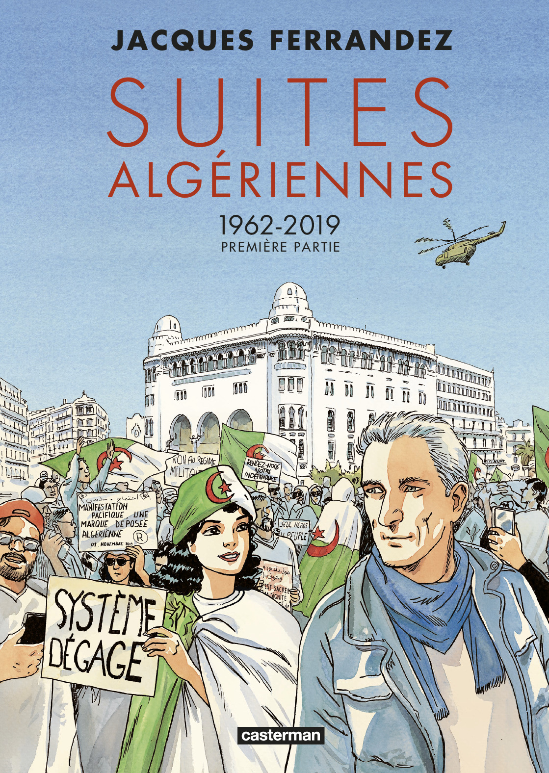 Carnets d'Orient - Suites algériennes - Cycle 3 - Première partie - 1962-2019 (BD)