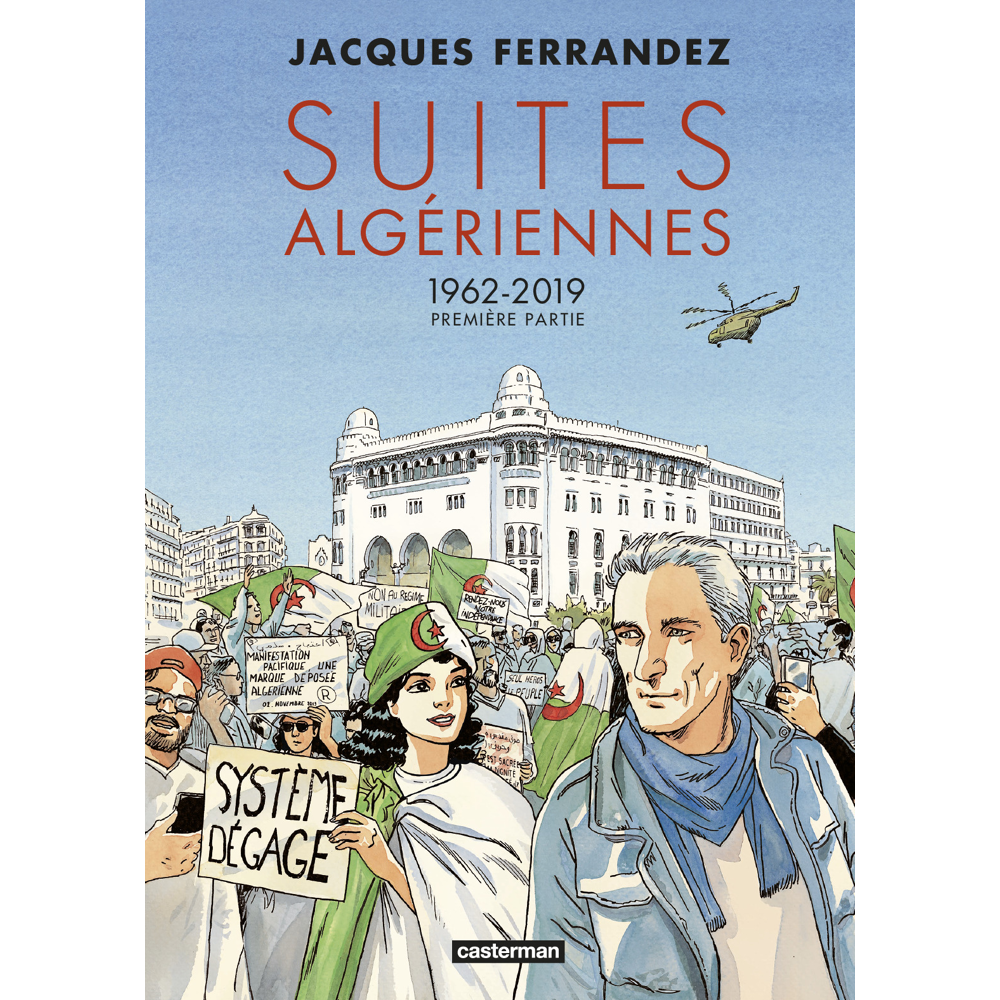 Carnets d'Orient - Suites algériennes - Cycle 3 - Première partie - 1962-2019 (BD)
