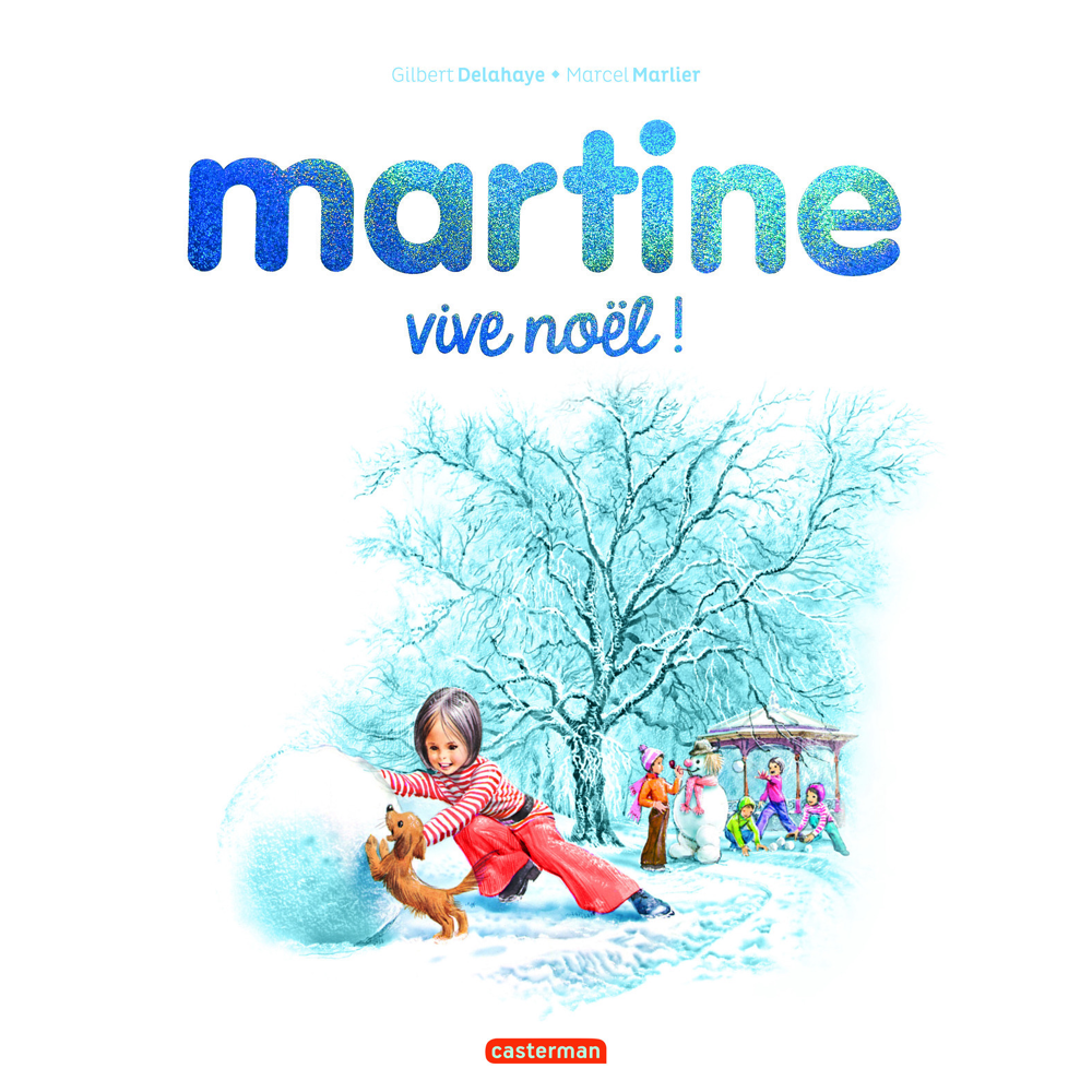 Martine - Vive Noël ! - Édition spéciale (Cartonné)