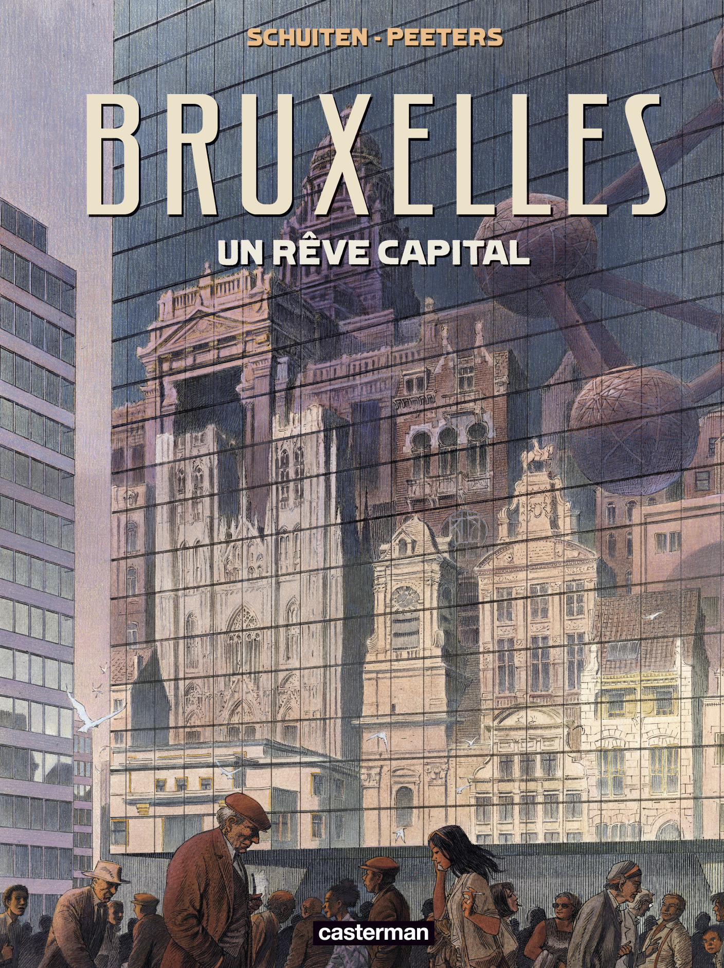 Les Cités obscures - Bruxelles - un rêve capital (Cartonné)