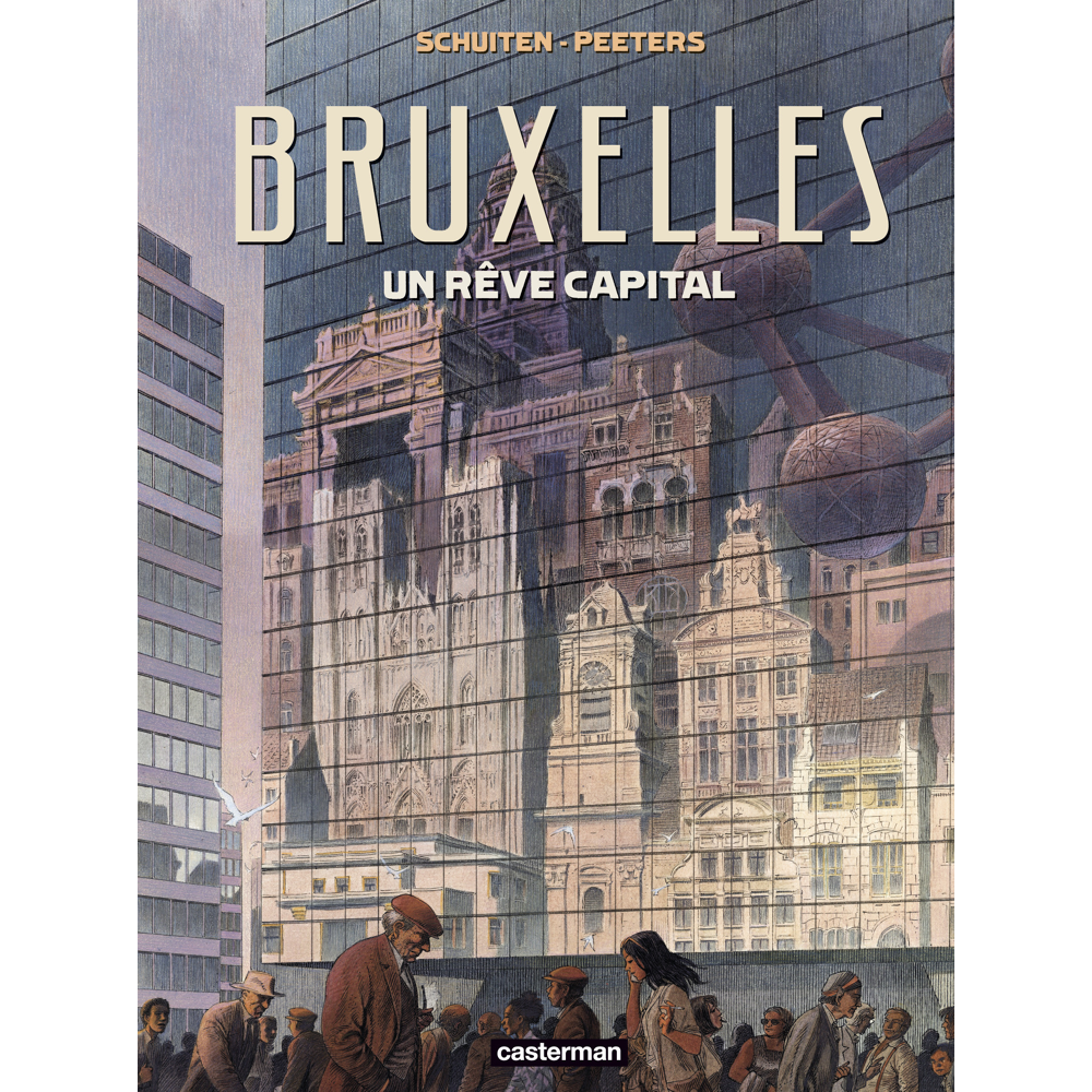 Les Cités obscures - Bruxelles - un rêve capital (Cartonné)