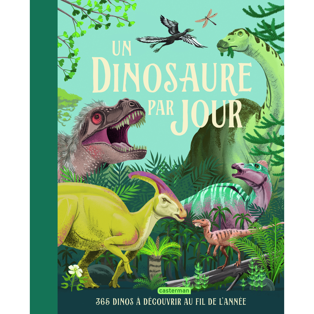 Un dinosaure par jour - 365 dinos à découvrir au fil de l'année (Cartonné)