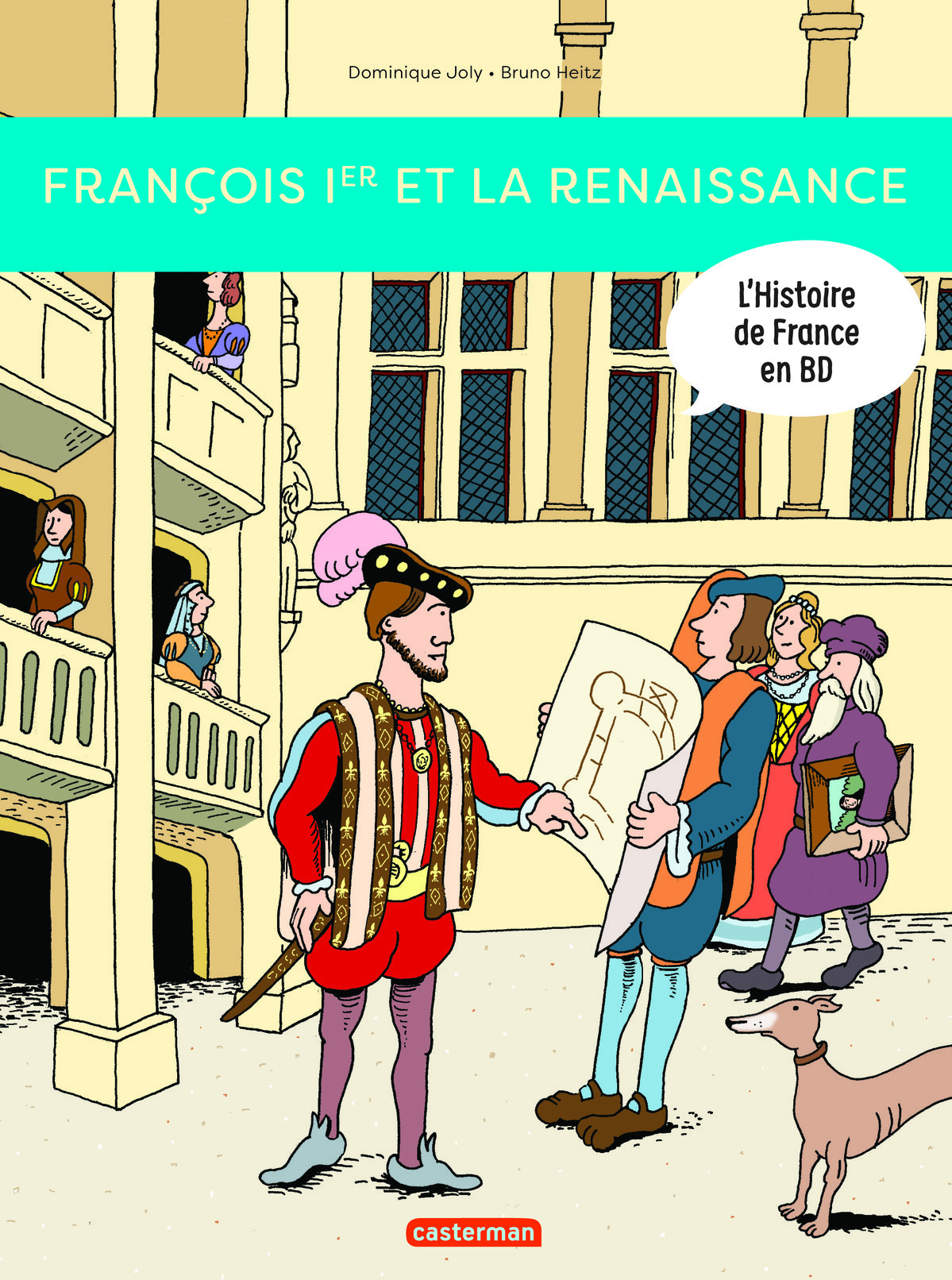 Histoire de France en BD - François Ier... et la Renaissance ! - Nouvelle édition (BD)