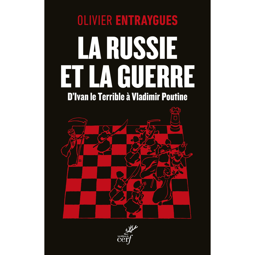 La Russie et la guerre - D'Ivan le Terrible à Vladimir Poutine (Broché)