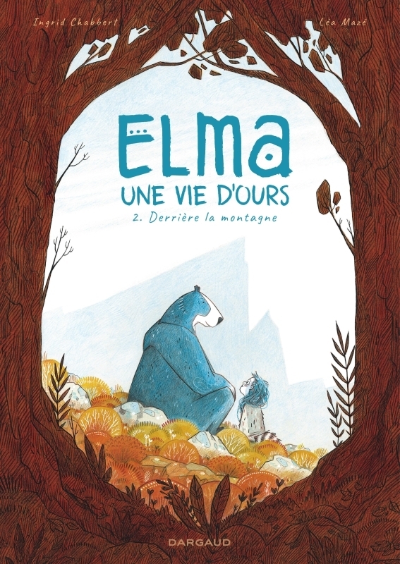 Elma, une vie d'ours - Tome 2 - Derrière la montagne (BD)