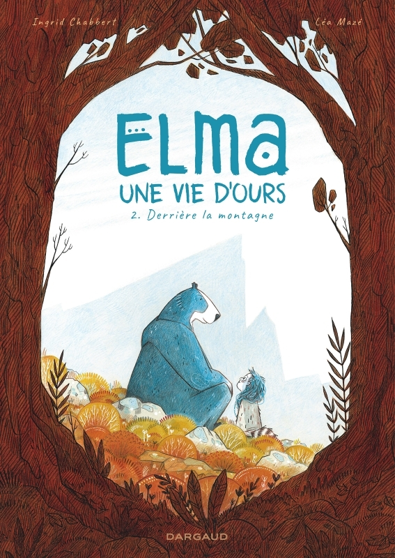 Elma, une vie d'ours - Tome 2 - Derrière la montagne (BD)
