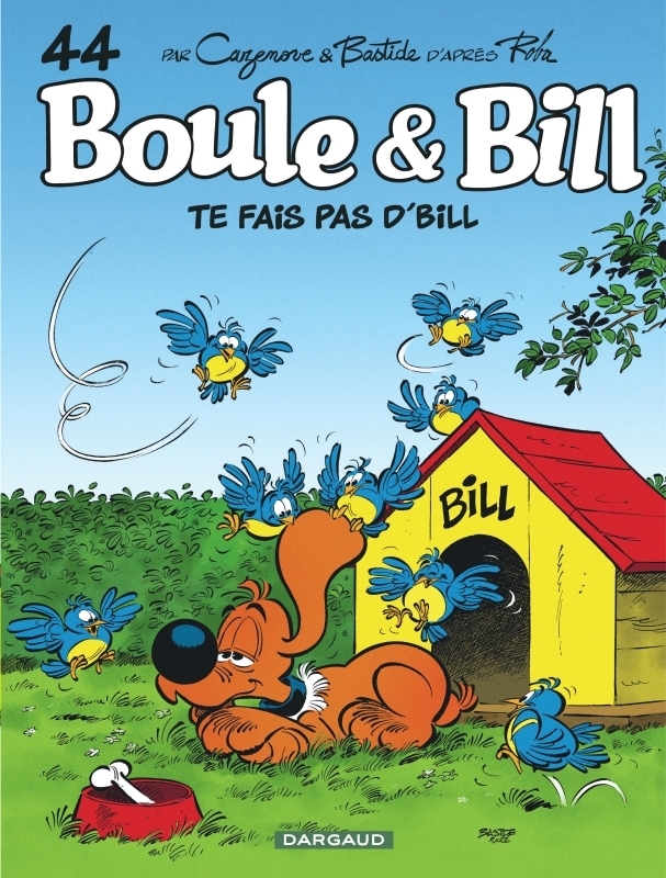 Boule & Bill - Tome 44 - Te fais pas d'Bill ! (BD)