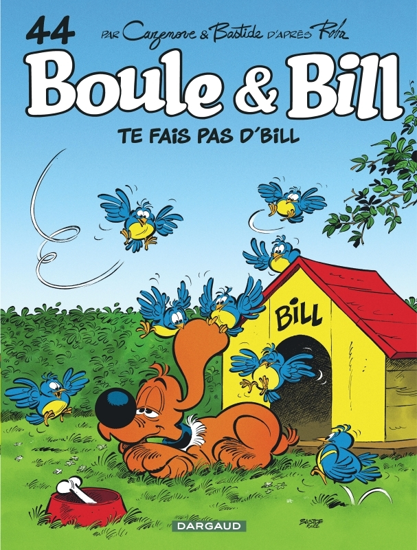 Boule & Bill - Tome 44 - Te fais pas d'Bill ! (BD)