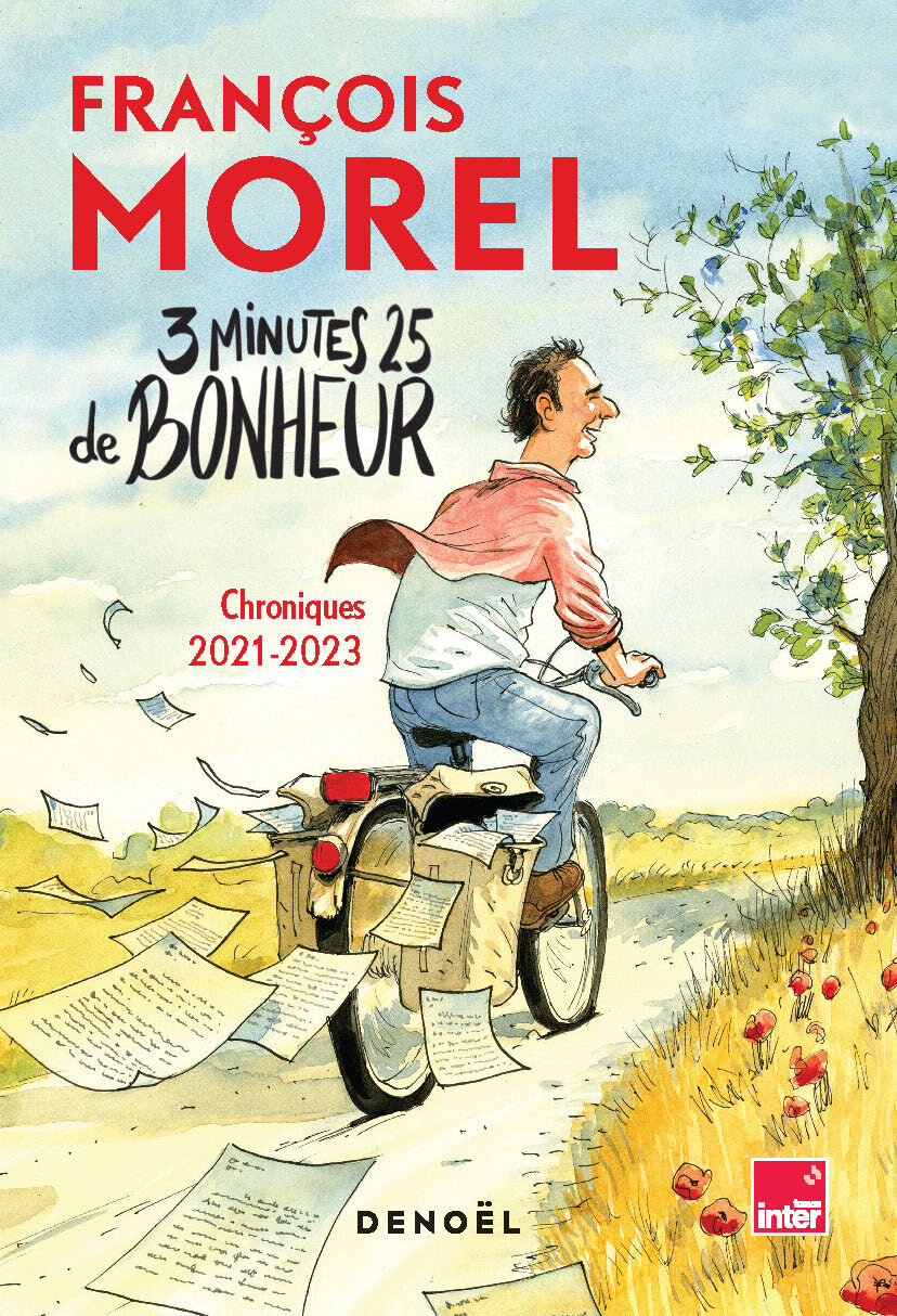 3 minutes 25 de bonheur - Chroniques 2021-2023 (Broché)