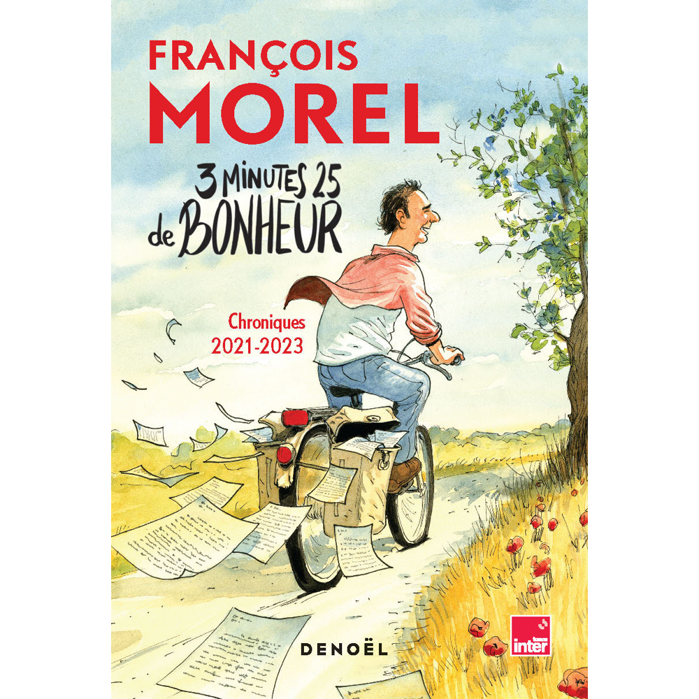 3 minutes 25 de bonheur - Chroniques 2021-2023 (Broché)