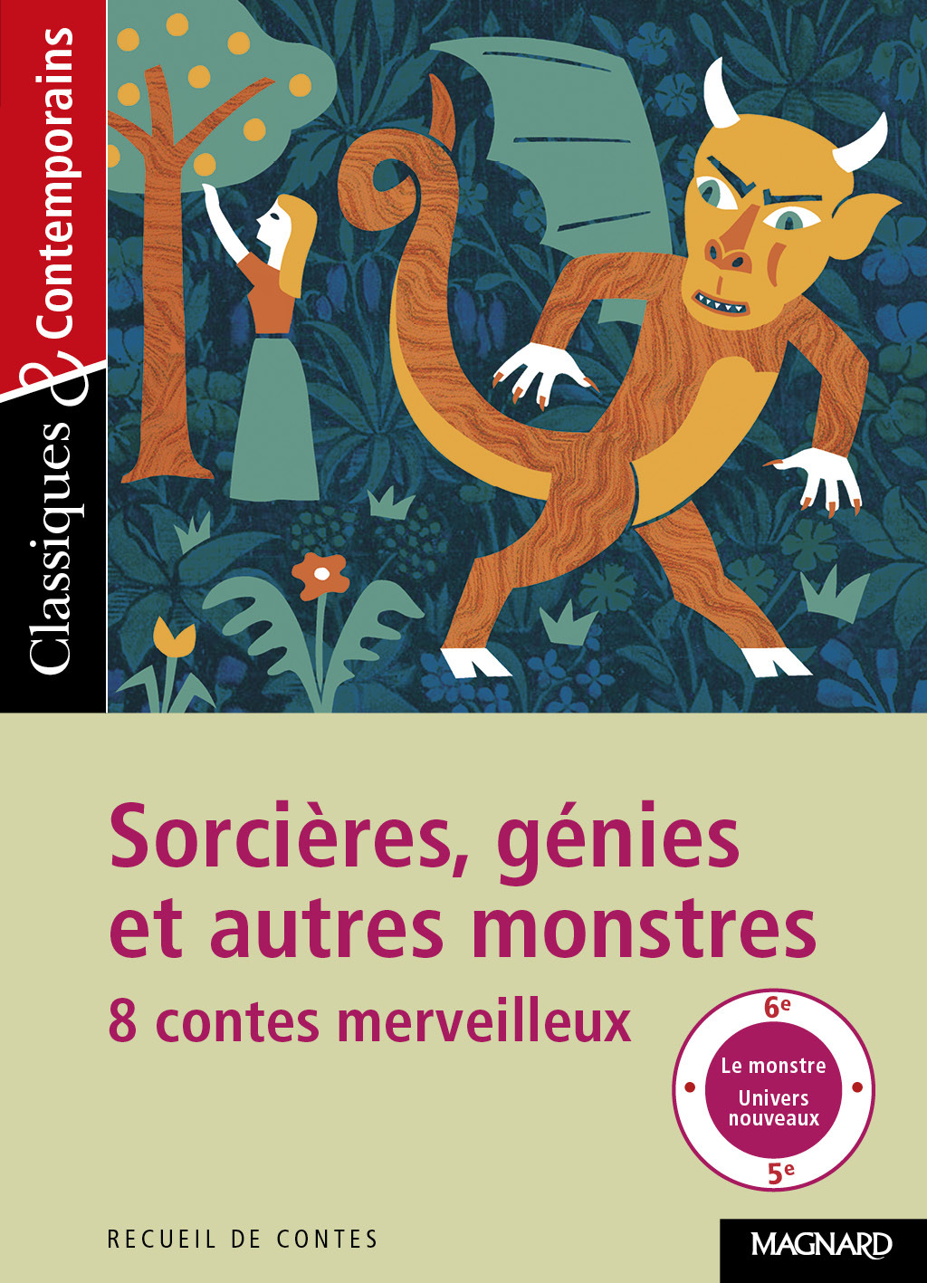 Sorcières, génies et autres monstres - Huit contes merveilleux - Classiques et Contemporains (Broché