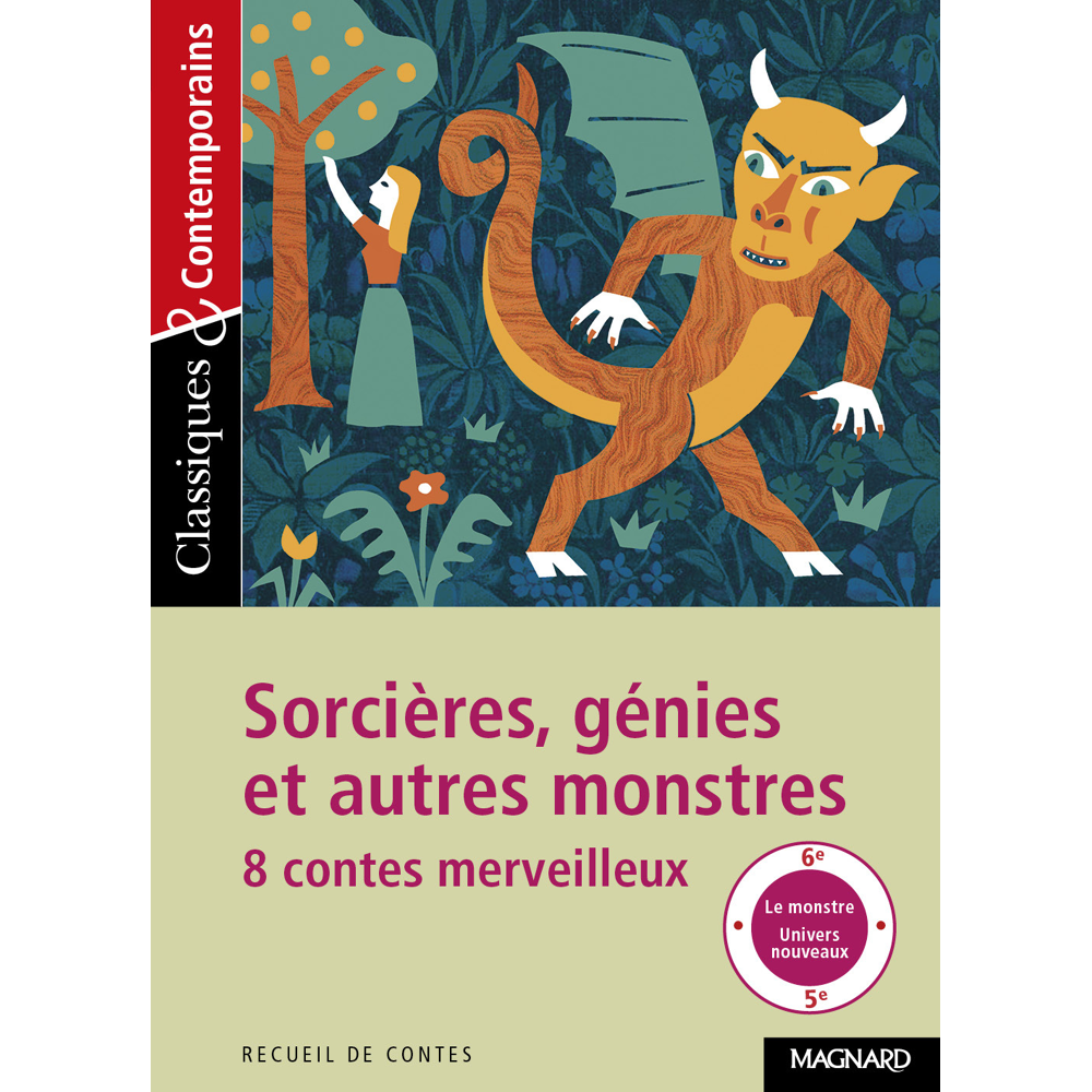 Sorcières, génies et autres monstres - Huit contes merveilleux - Classiques et Contemporains (Broché