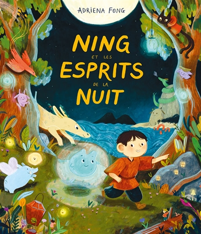 Ning et les esprits de la nuit (Cartonné)