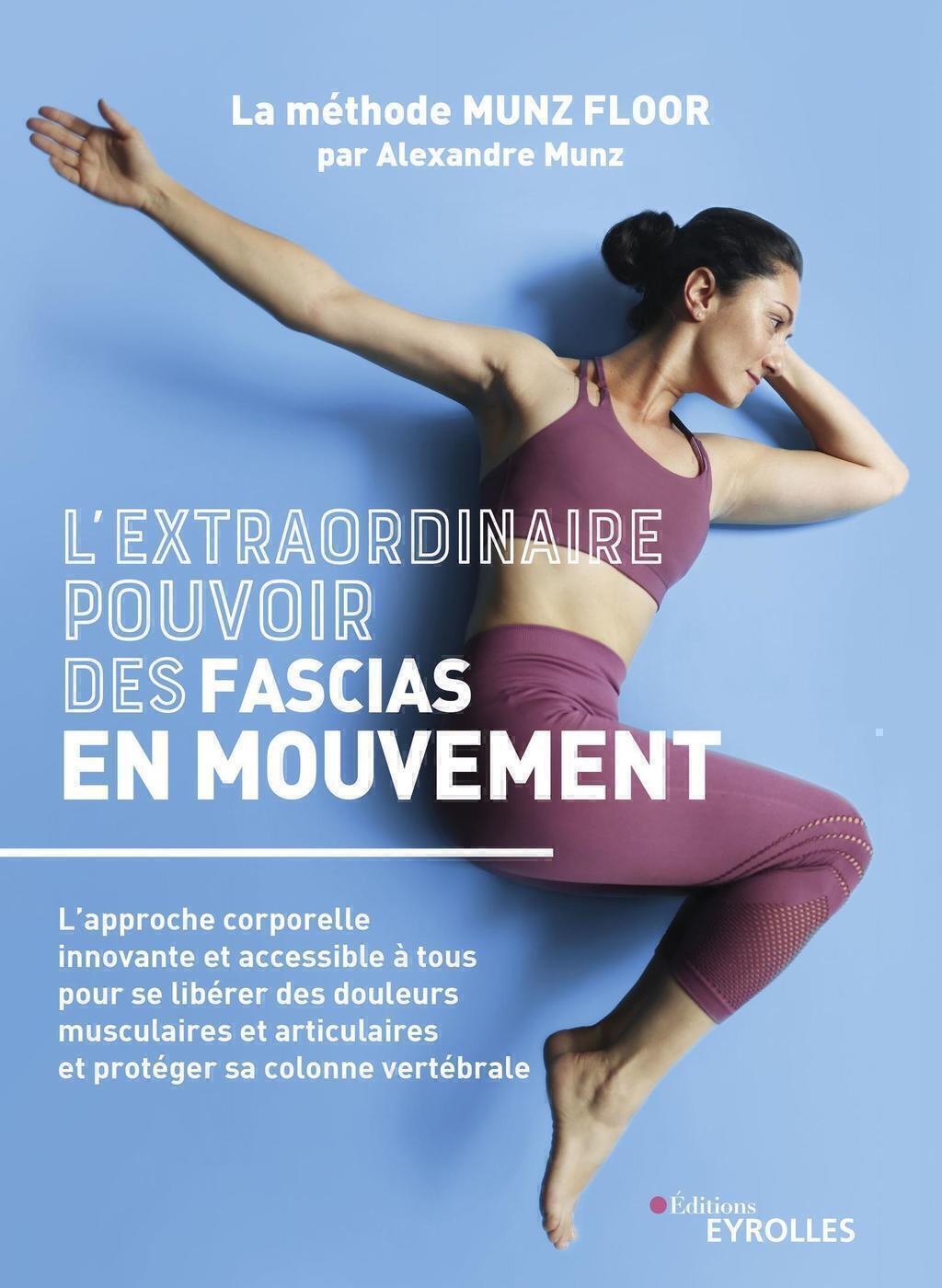 L'extraordinaire pouvoir des fascias en mouvement (Broché)