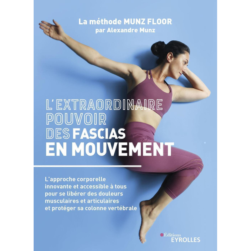 L'extraordinaire pouvoir des fascias en mouvement (Broché)