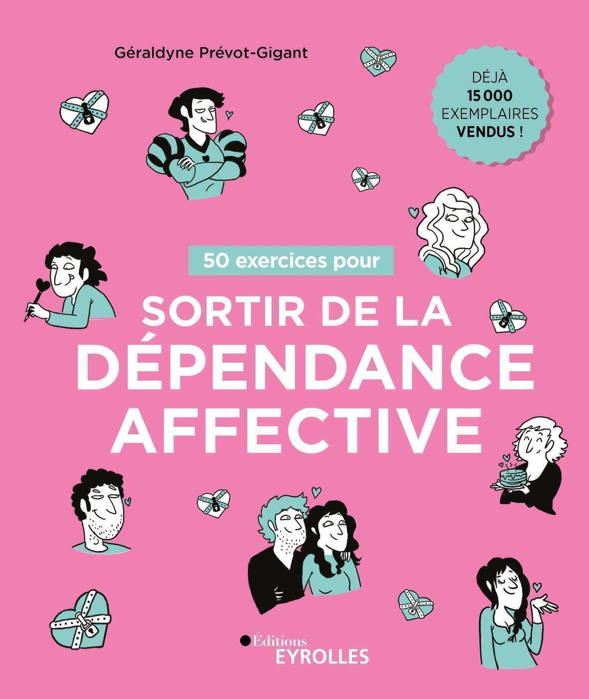 50 exercices pour sortir de la dépendance affective (Broché)