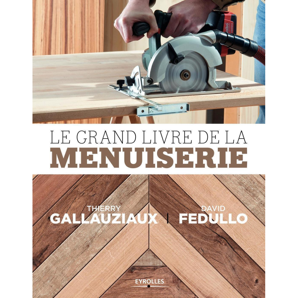 Le grand livre de la menuiserie (Relié)