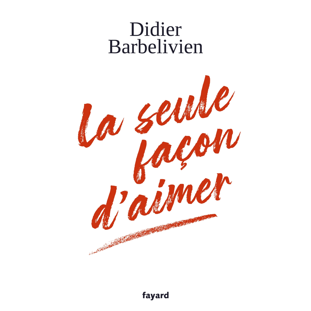 La seule façon d'aimer (Broché)