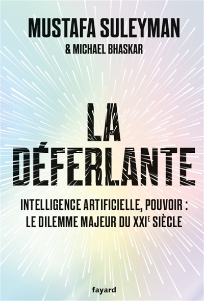 La Déferlante - Technologie, pouvoir et le dilemme majeur du XXIe siècle (Broché)