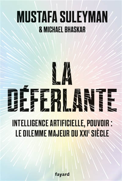La Déferlante - Technologie, pouvoir et le dilemme majeur du XXIe siècle (Broché)