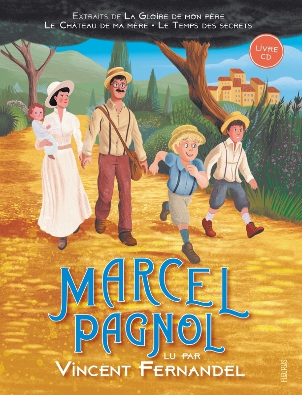 Marcel Pagnol lu par Vincent Fernandel (livre-CD) (Livre lu)
