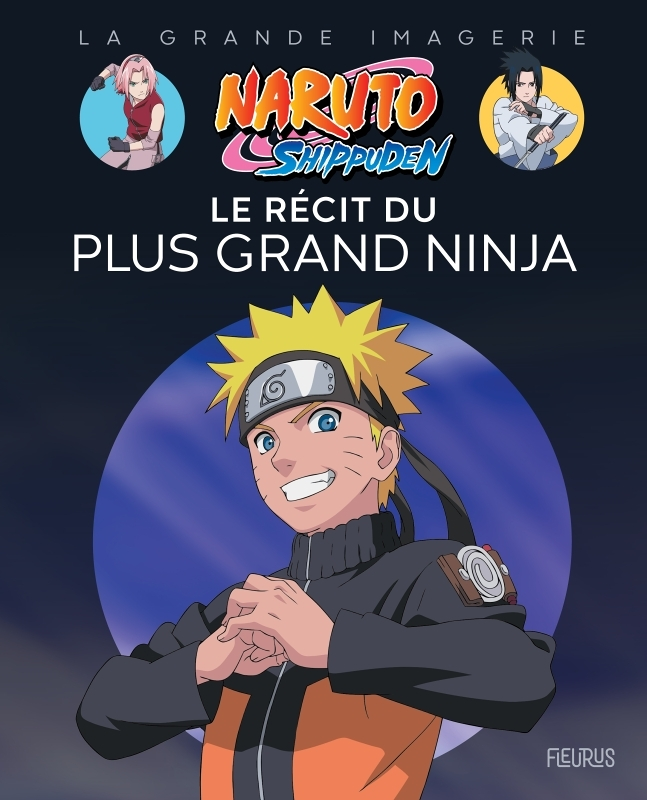 Naruto Shippuden - Le récit du plus grand ninja (Cartonné)