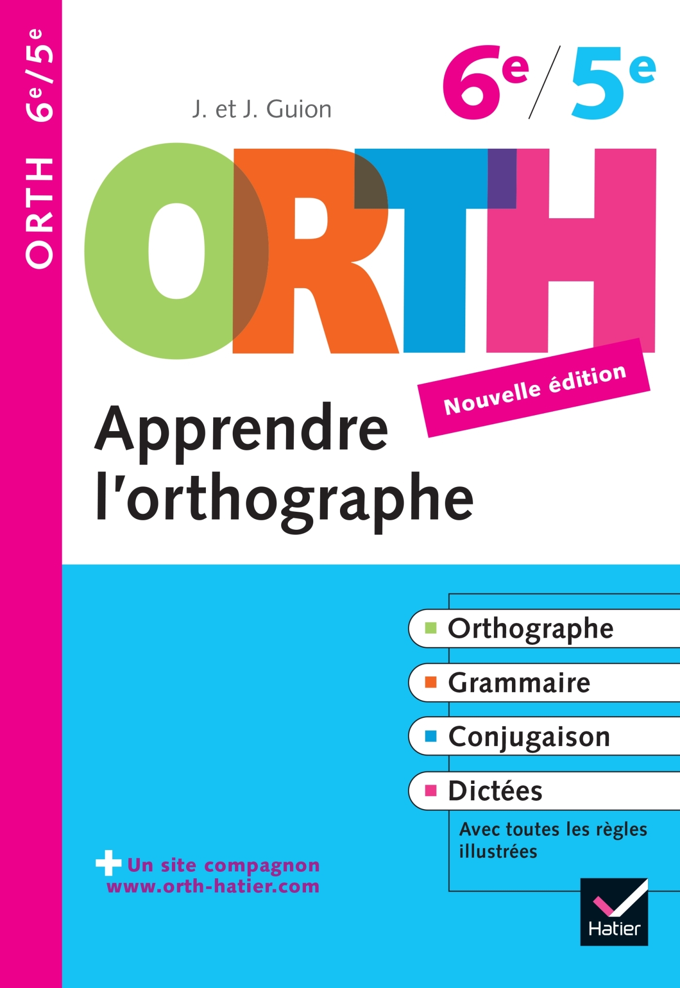 Apprendre l'orthographe 6e, 5e - ORTH - Règles et exercices d'orthographe (Broché)