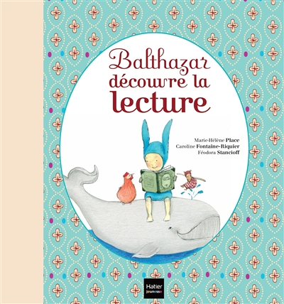 Balthazar découvre la lecture - Pédagogie Montessori (Jeunesse)