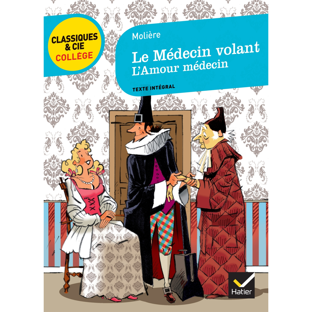 Le Médecin volant - suivi de L'Amour médecin (Poche)