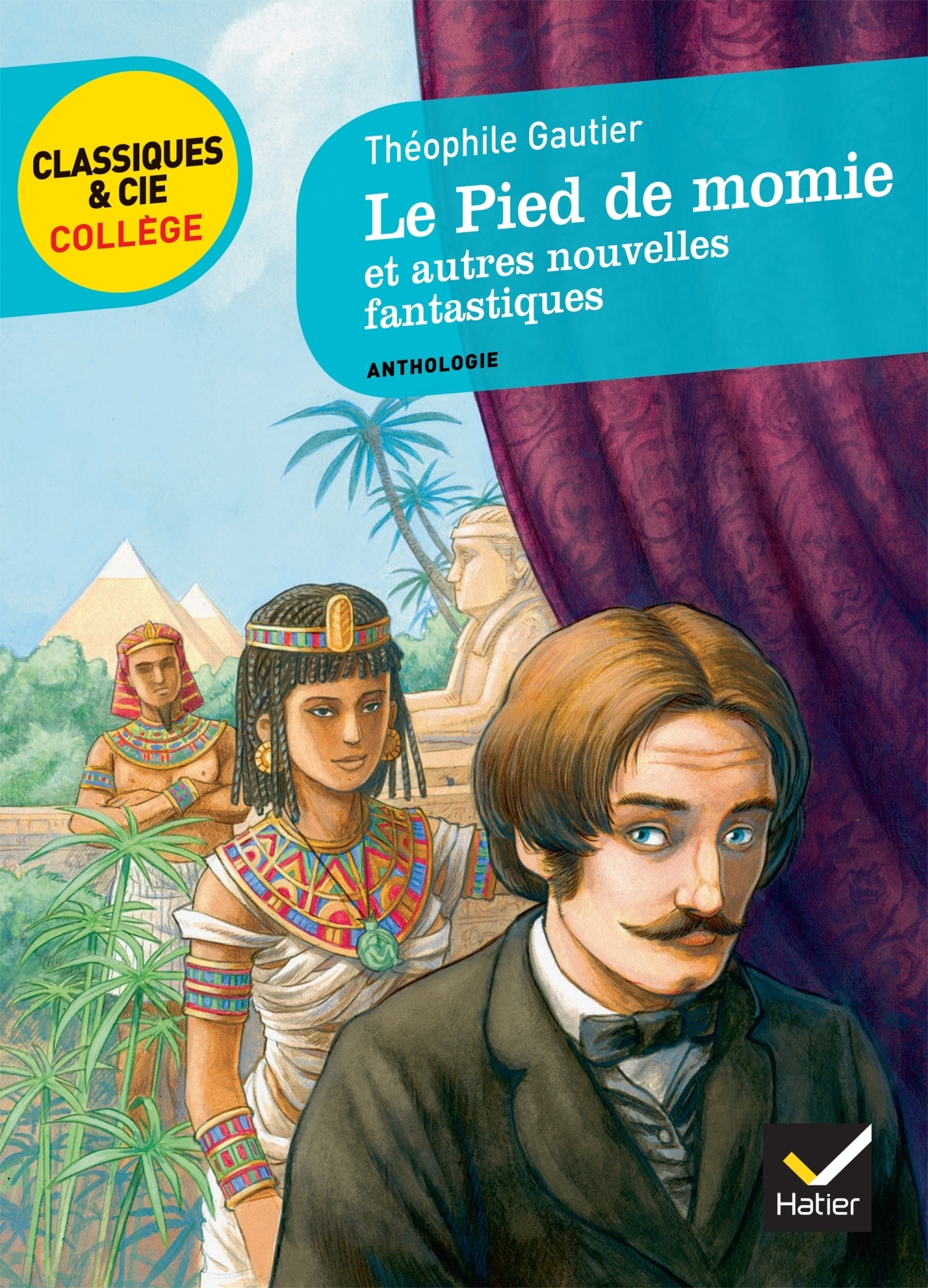 Le Pied de momie et autres nouvelles fantastiques (Poche)