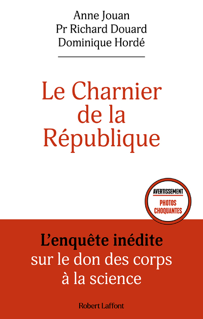 Le Charnier de la République - L'enquête inédite sur le don des corps à la science (Broché)