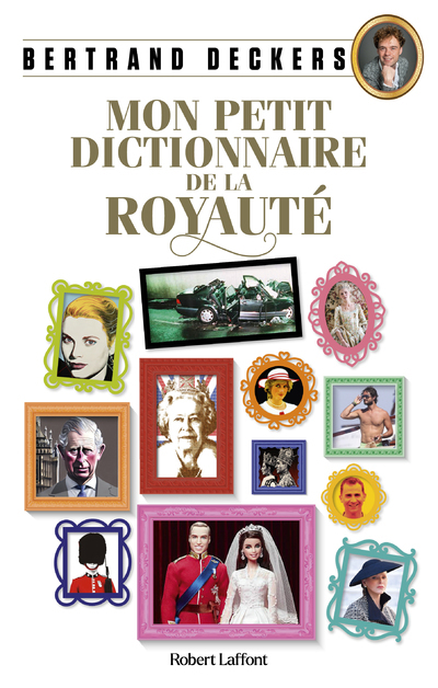 Mon Petit Dictionnaire de la royauté (Broché)