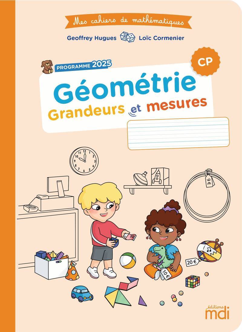 Géométrie CP - grandeurs et mesures : programme 2025 (Broché)