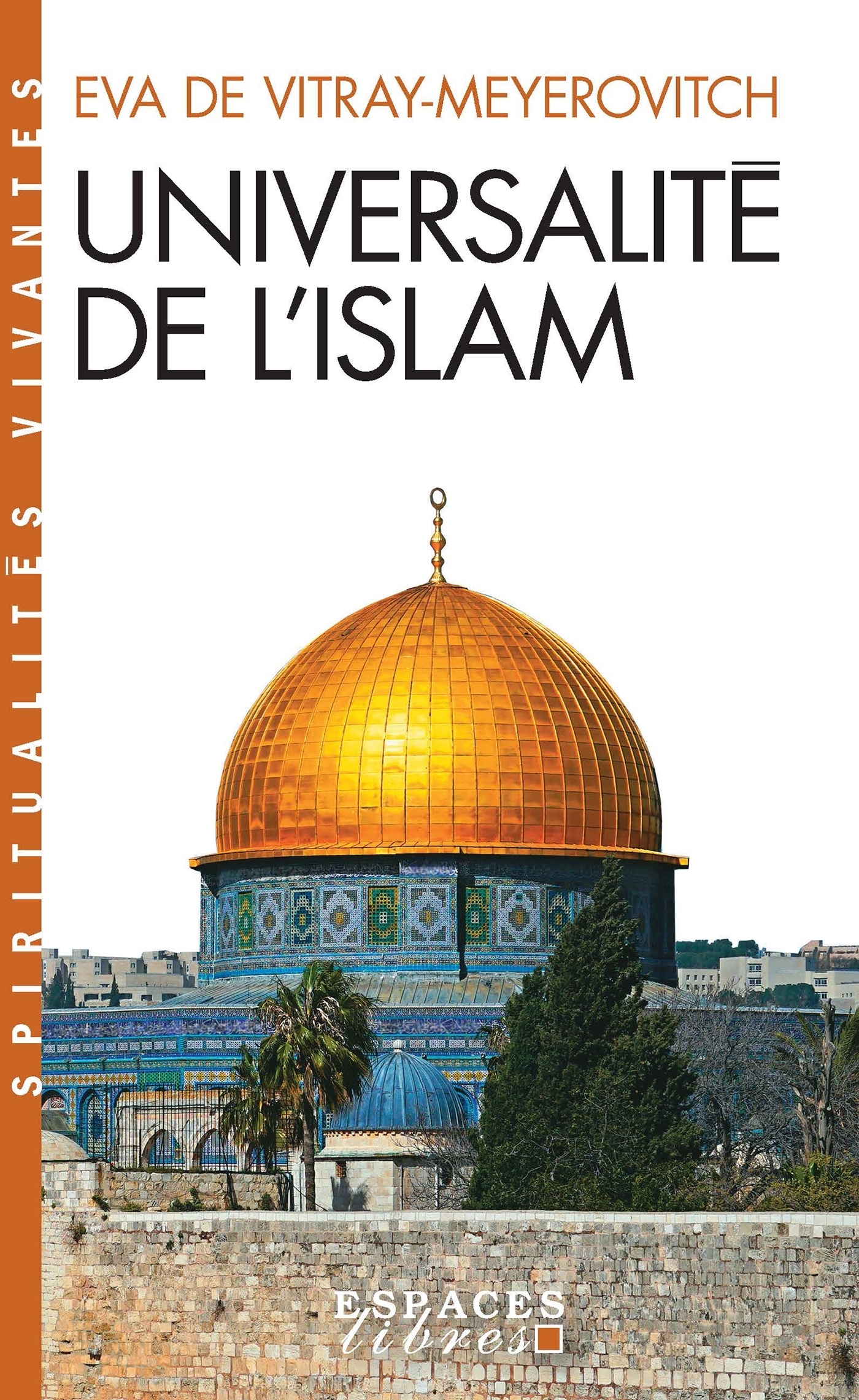 Universalité de l'islam (Broché)