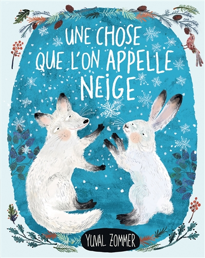 Une chose que l'on appelle la neige (Jeunesse)