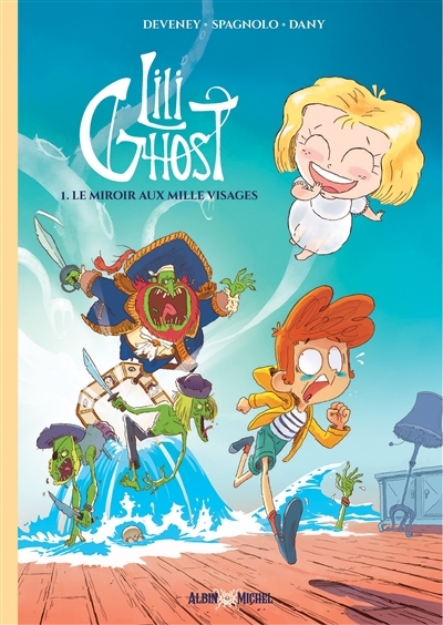 Lili Ghost - Tome 1 - Le Miroir aux mille visages (BD)
