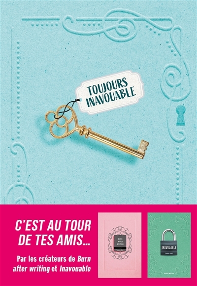 Toujours inavouable - C'est au tour de tes amis... (Broché)