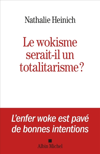 Le Wokisme serait-il un totalitarisme ? (Broché)
